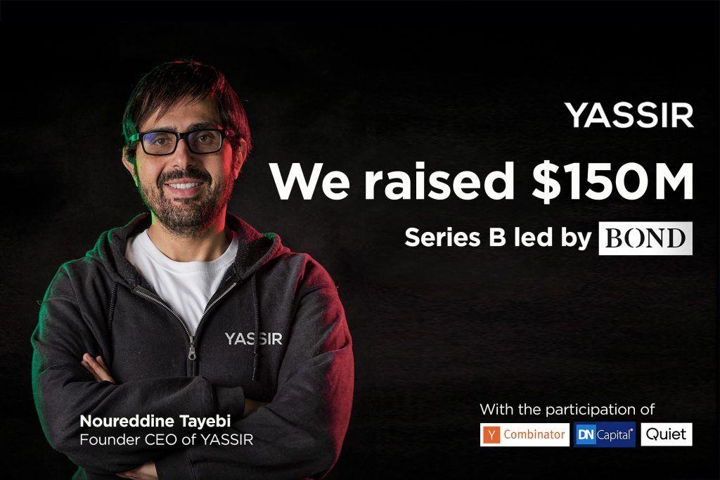 Yassir raises $150 million in Series B funding from global investors for on-demand services marketplace.
